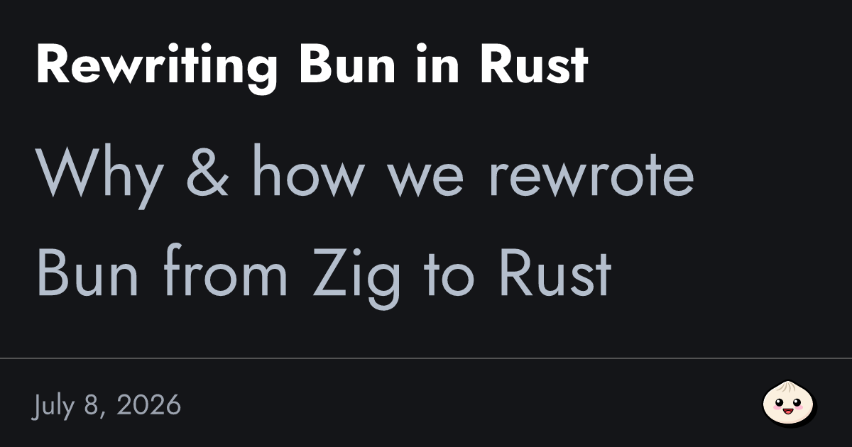 Official Bun visual announcing its rewrite from Zig to Rust